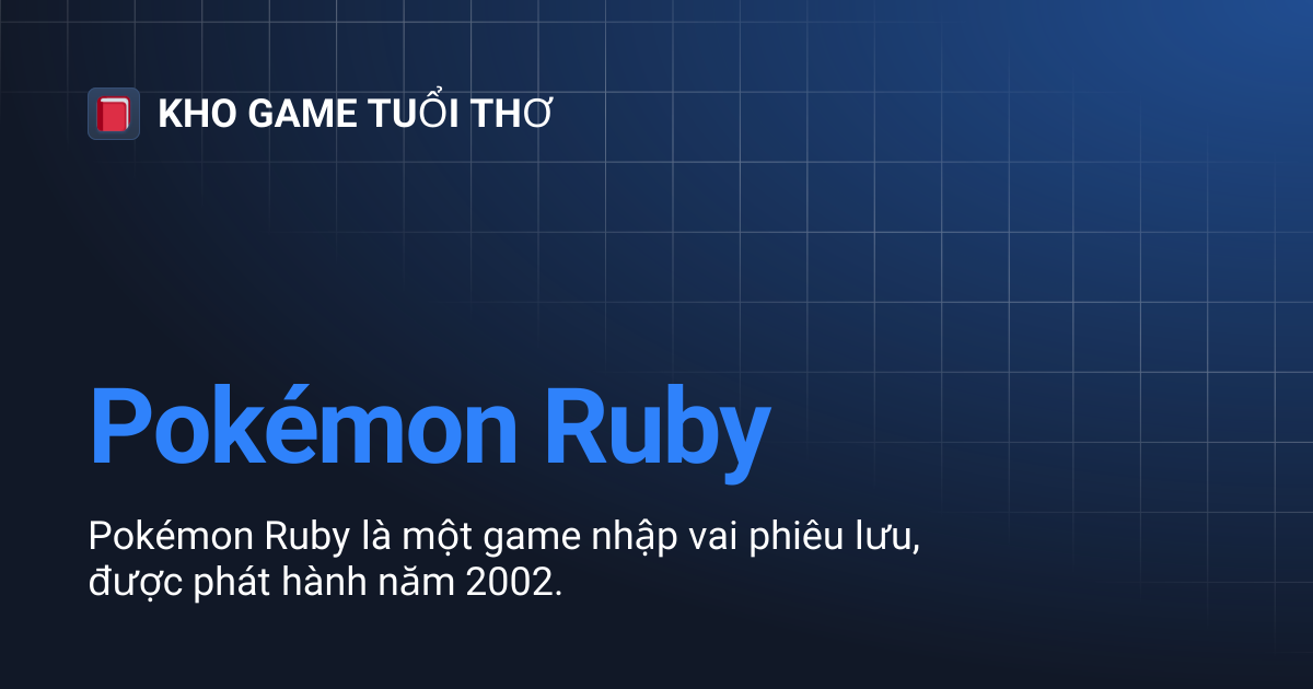 Pokémon Ruby | KHO GAME TUỔI THƠ